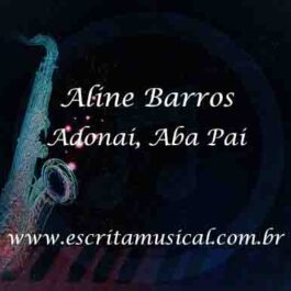 Aline Barros – Adonai, Aba Pai