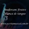 Anderson Freire – Aliança de Sangue