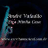 André Valadão - Eu e Minha Casa - Partituras Musicais