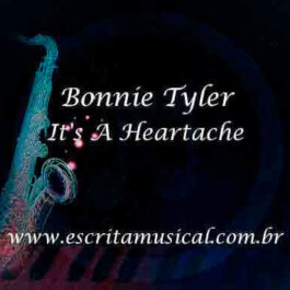 Bonnie Tyler – It’s A Heartache