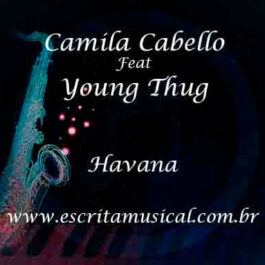 Camila Cabello – Havana (feat. Young Thug)