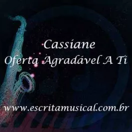 Cassiane – Oferta Agradável A Ti