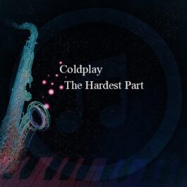 Coldplay – The Hardest Part