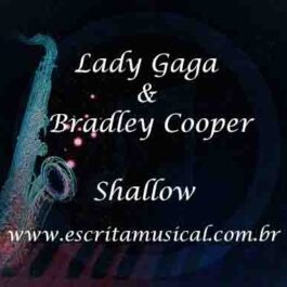 Lady Gaga & Bradley Cooper – Shallow
