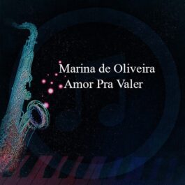 Marina de Oliveira – Amor Pra Valer