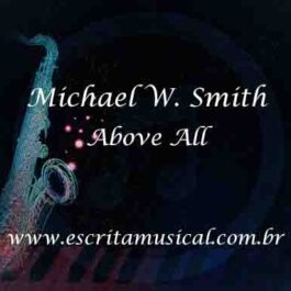 Michael W. Smith – Above All