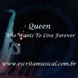 Queen – Who Wants To Live Forever