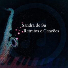 Sandra de Sá – Retratos e Canções